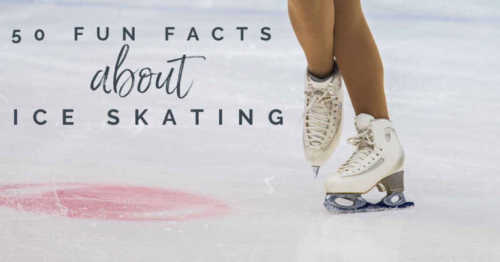 31 Amazing Ice Skating Facts