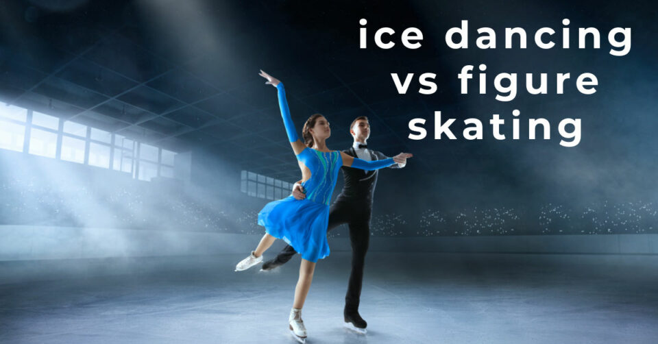 Ice Dancing vs Figure Skating 8 Hints to Help You Spot the Difference