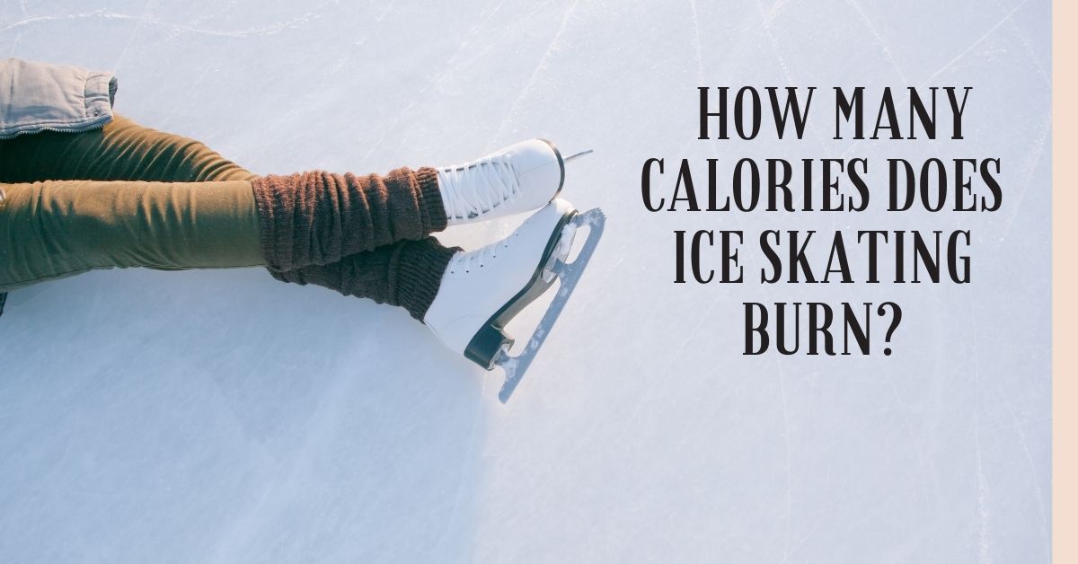 how many calories does ice skating burn?
