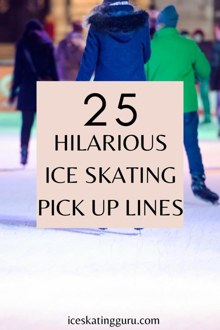 25 Fun Ice Skating Pick Up Lines