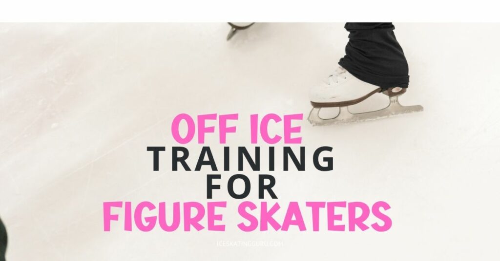 Off Ice Training For Figure Skaters (The Best Exercises For Figure Skaters)