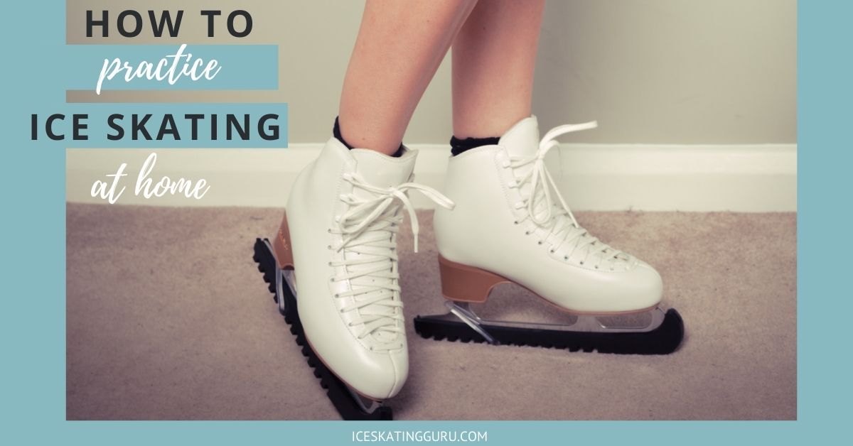 how to practice ice skating at home
