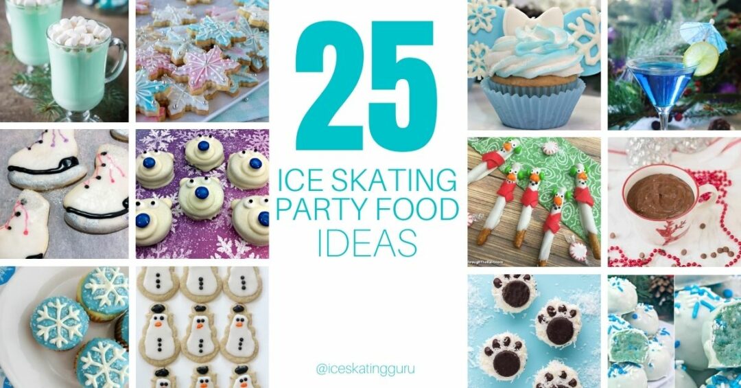 Ice Skating Party Food Ideas