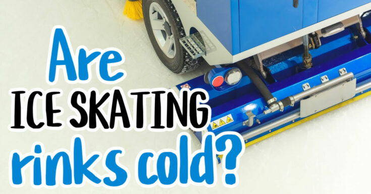 Are Ice Skating Rinks Cold?